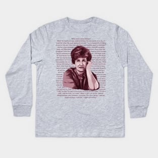 Erma Bombeck was a popular American humorist. Here's a portrait I did along with one of her best quotes. "When God Created Mothers" Kids Long Sleeve T-Shirt